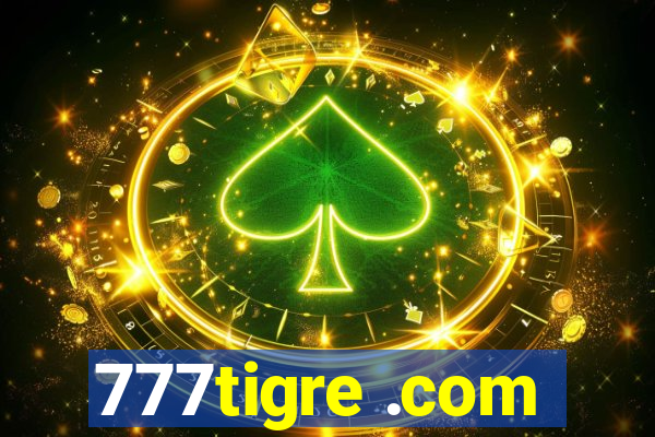 777tigre .com